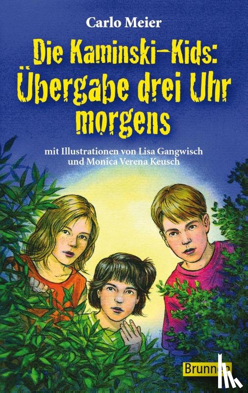 Meier, Carlo - Die Kaminski-Kids: Übergabe drei Uhr morgens