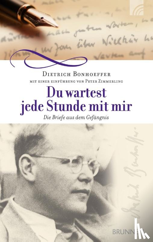 Bonhoeffer, Dietrich - Du wartest jede Stunde mit mir