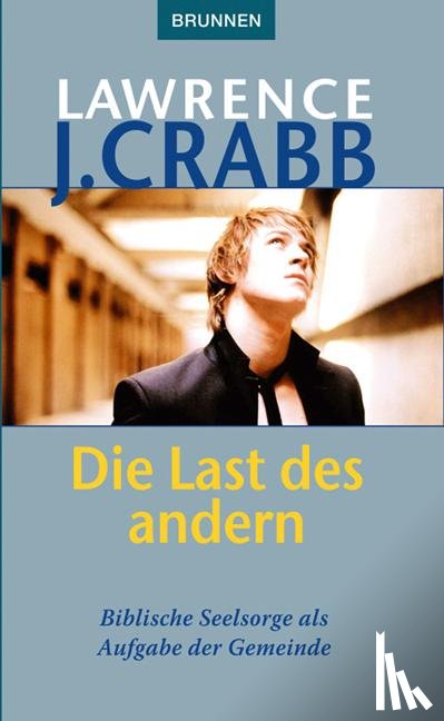 Crabb, Lawrence J. - Die Last des anderen