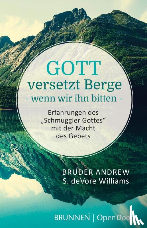 Bruder Andrew, DeVore Williams, Susan - Gott versetzt Berge, wenn wir ihn bitten