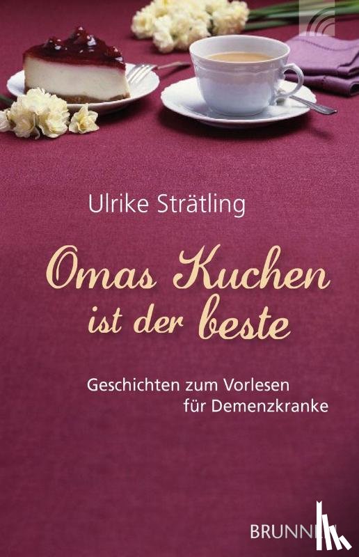 Strätling, Ulrike - Omas Kuchen ist der beste