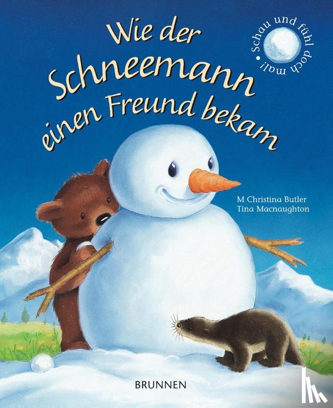 Butler, M. Christina - Wie der Schneemann einen Freund bekam