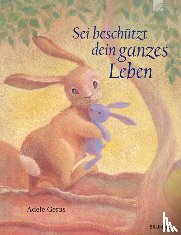 Geras, Adèle - Sei beschützt dein ganzes Leben