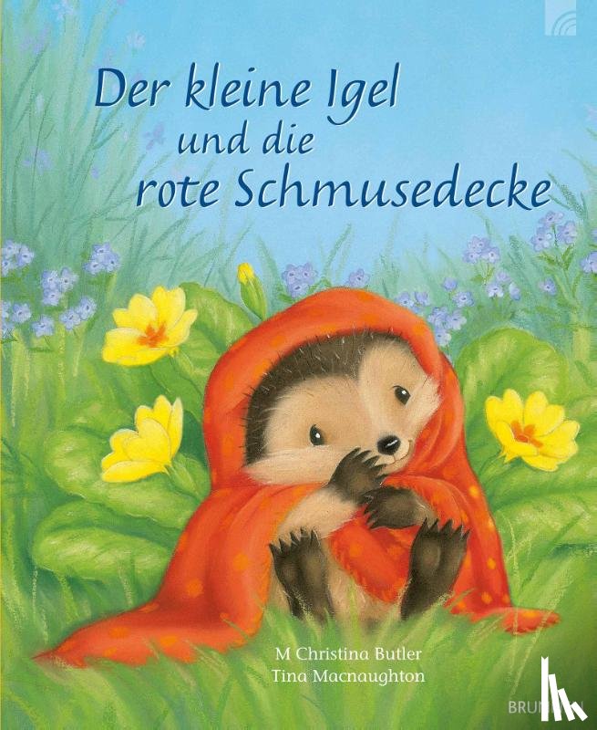 Butler, M. Christina - Der kleine Igel und die rote Schmusedecke