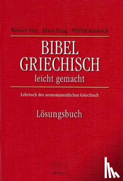 Stoy, Werner, Haag, Klaus - Bibelgriechisch leichtgemacht. Lösungsbuch