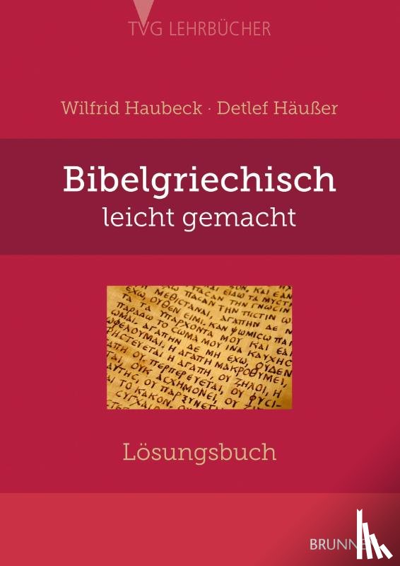 Häußer, Detlef, Haubeck, Wilfrid - Bibelgriechisch leicht gemacht - Lösungsbuch