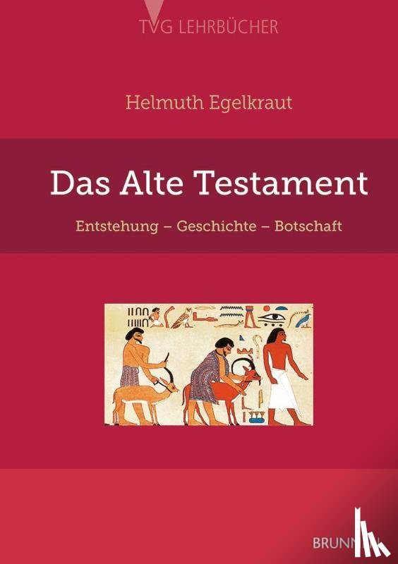 Egelkraut, Helmuth - Das Alte Testament