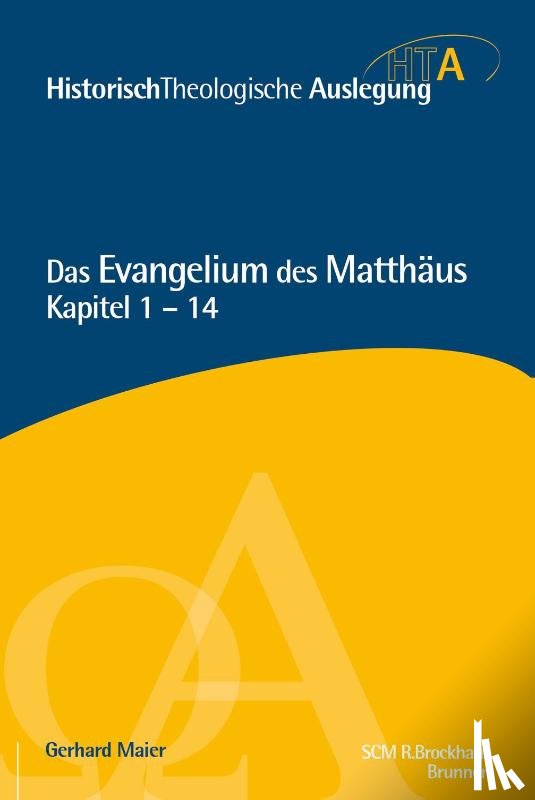 Maier, Gerhard - Matthäus Kapitel 1-14