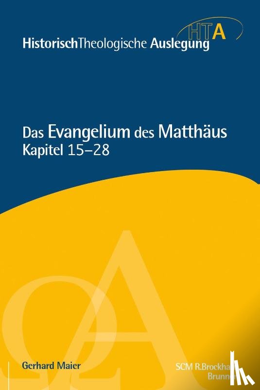 Maier, Gerhard - Matthäus Kapitel 15-28