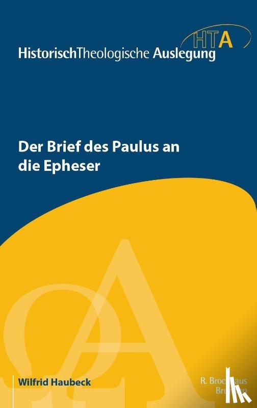 Haubeck, Wilfrid - Der Brief des Paulus an die Epheser