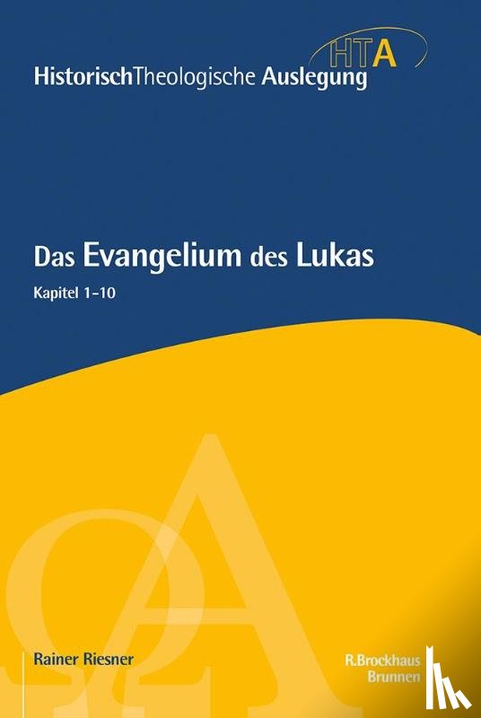 Riesner, Rainer - Das Evangelium des Lukas