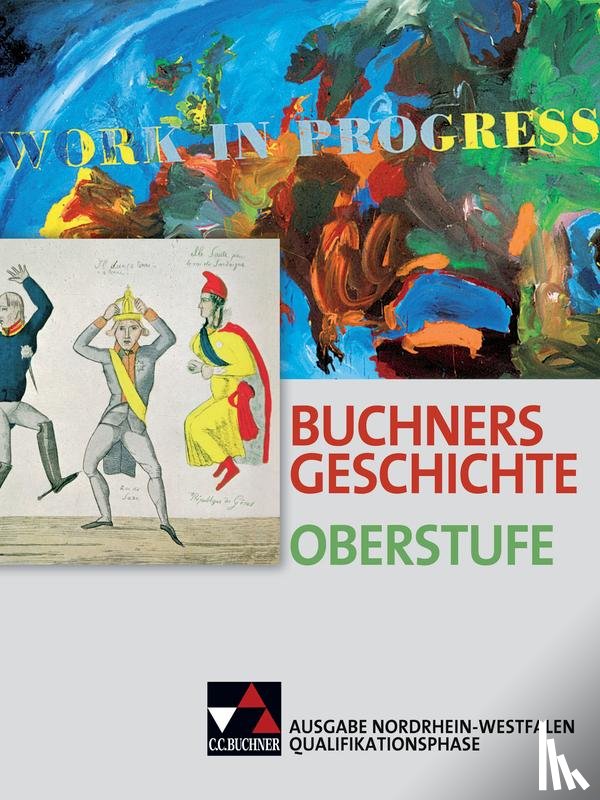 Ahbe, Thomas, Wunderer, Hartmann, Sandkühler, Thomas, Barth, Boris - Buchners Geschichte Oberstufe. Ausgabe Nordrhein-Westfalen. Qualifikationsphase