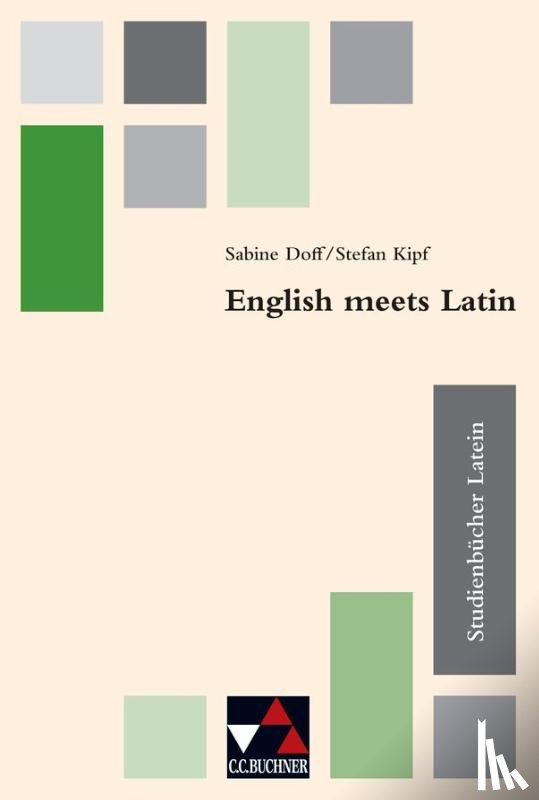 Choitz, Tamara, Danz, Peter, Doff, Sabine, Kaliner, Jasmin - Studienbücher Latein 02. English meets Latin