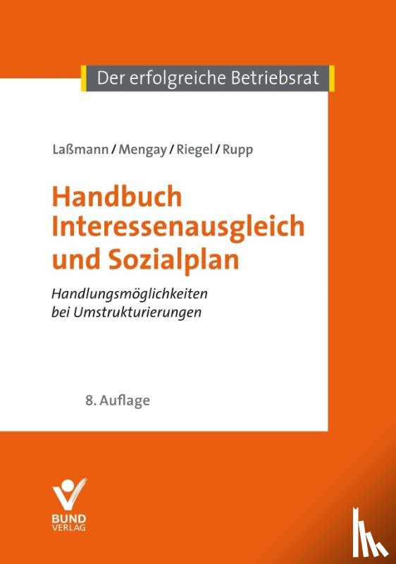 Laßmann, Nikolai, Mengay, Adrian, Riegel, Hans, Rupp, Rudi - Handbuch Interessenausgleich und Sozialplan