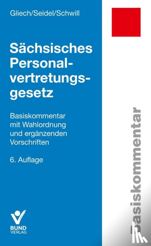 Gliech, Susanne, Seidel, Lore, Schwill, Klaus - Sächsisches Personalvertretungsgesetz