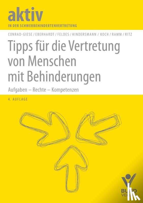 Conrad-Giese, Maren, Eberhardt, Beate, Feldes, Werner, Hindersmann, Nils - Tipps für die Vertretung von Menschen mit Behinderungen