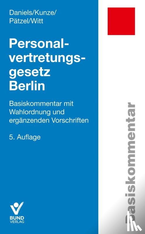 Daniels, Wolfgang, Kunze, Sandra, Pätzel, Enrico, Witt, Marko - Personalvertretungsgesetz Berlin