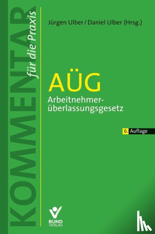 - AÜG - Arbeitnehmerüberlassungsgesetz