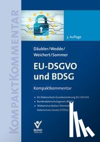 Däubler, Wolfgang, Wedde, Peter, Weichert, Thilo, Sommer, Imke - EU-DSGVO und BDSG