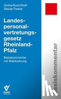 Gothe, Christine, Koch, Paul-Christian, Noll, Gerhard, Slezak, Lothar - Landespersonalvertretungsgesetz Rheinland-Pfalz