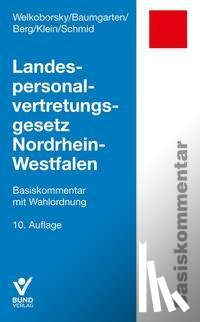 Welkoborsky, Horst, Baumgarten, Birger, Berg, Peter, Schmid, Saskia M. - Landespersonalvertretungsgesetz Nordrhein-Westfalen