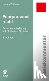 Hamm, Ingo, Fütterer, Patrick - Fahrpersonalrecht