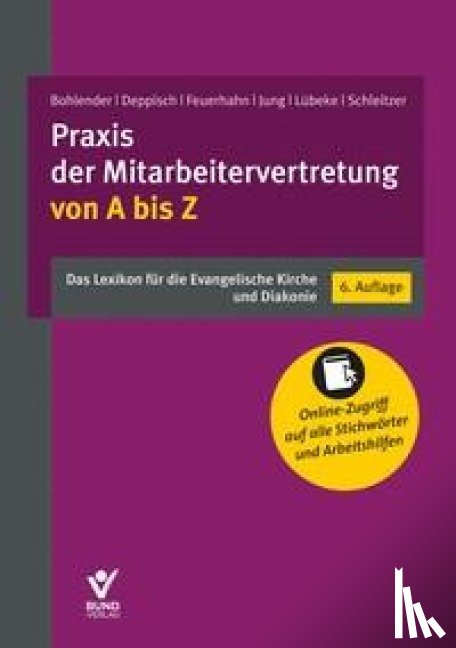 Bohlender, Tanja, Deppisch, Herbert, Feuerhahn, Sven, Jung, Robert - Praxis der Mitarbeitervertretung von A bis Z