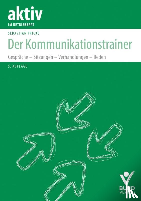 Fricke, Sebastian - Der Kommunikationstrainer