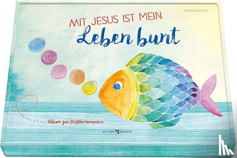 Partmann, Irmgard - Mit Jesus ist mein Leben bunt