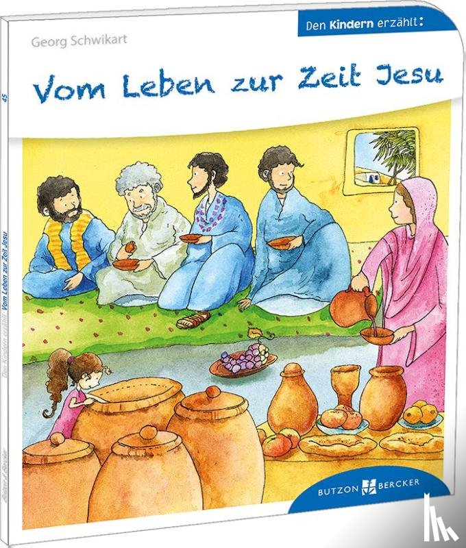 Schwikart, Georg - Vom Leben zur Zeit Jesu