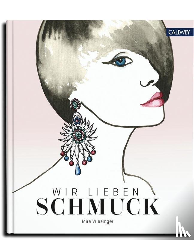 Wiesinger, Mira - Wir lieben Schmuck
