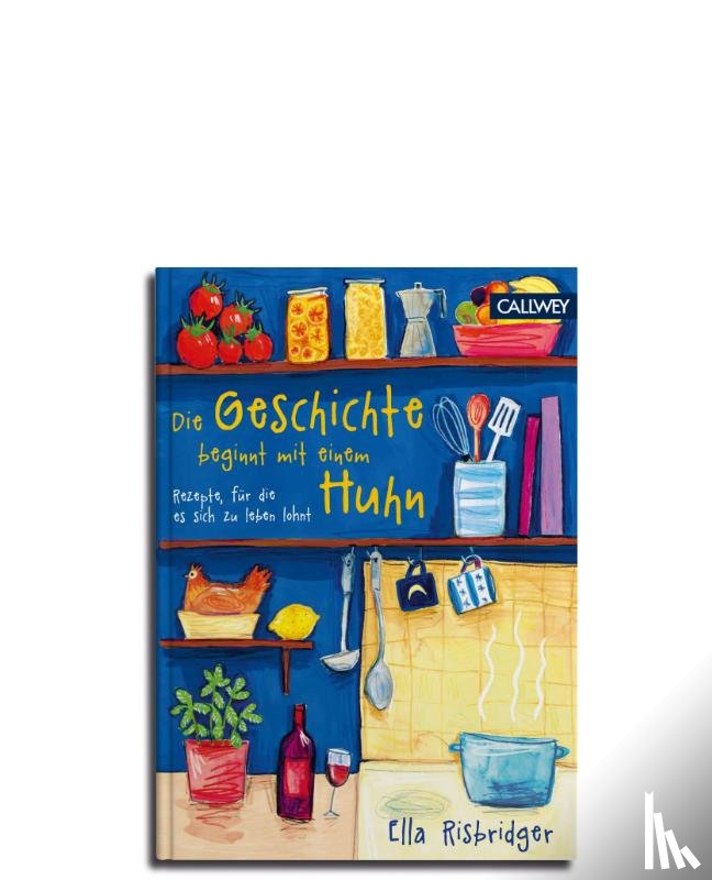 Risbridger, Ella - Die Geschichte beginnt mit einem Huhn