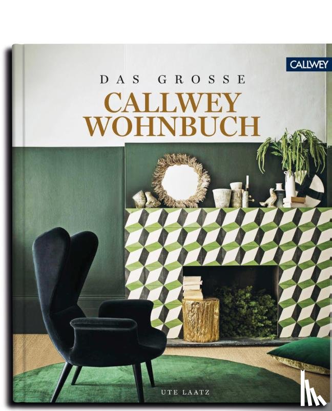 Laatz, Ute - DAS GROSSE CALLWEY WOHNBUCH