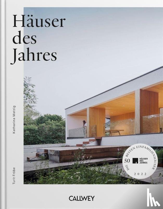 Fröbe, Turit, Matzig, Katharina - Häuser des Jahres 2022