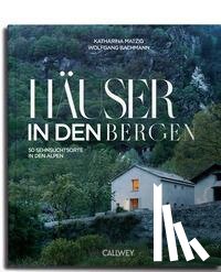 Matzig, Katharina - Häuser in den Bergen