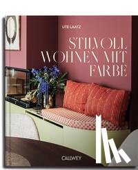 Laatz, Ute - Stilvoll Wohnen mit Farbe