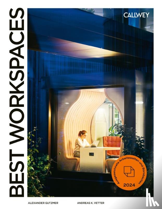 Gutzmer, Alexander, Vetter, Andreas K. - Best Workspaces 2024