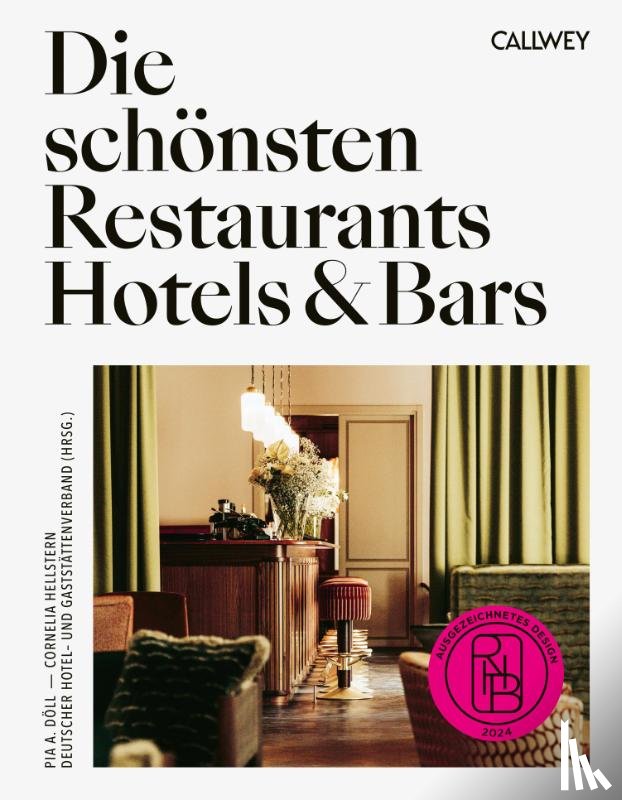Döll, Pia A., Hellstern, Cornelia - Die schönsten Restaurants, Hotels & Bars 2024