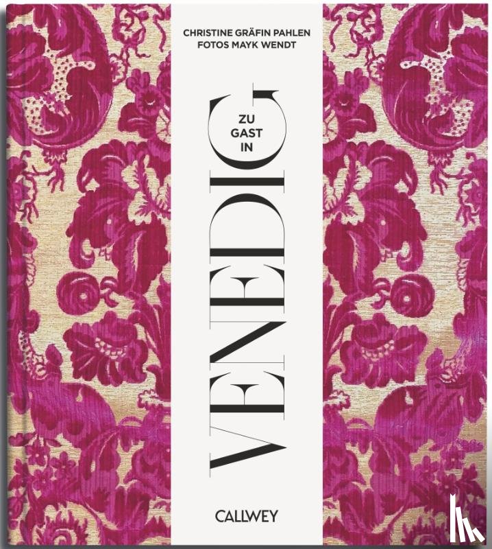 Pahlen, Christine Gräfin von der - Zu Gast in Venedig