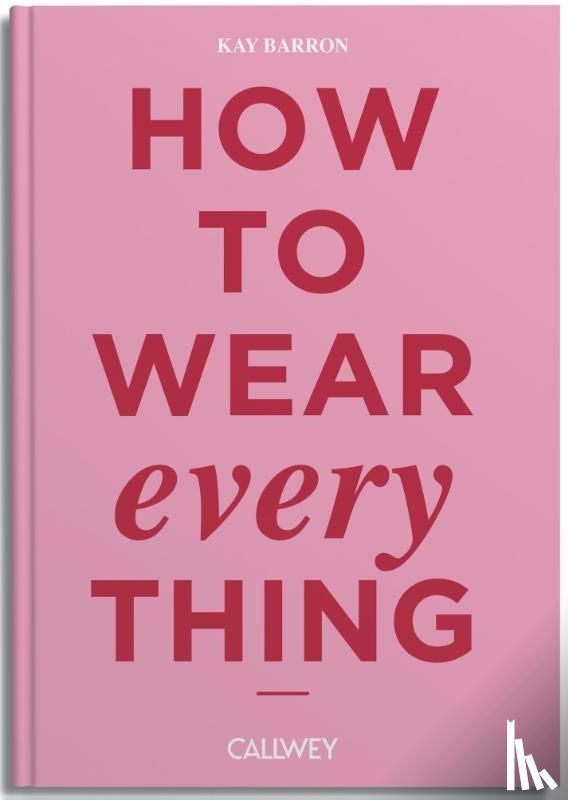 Barron, Kay - How to wear everything