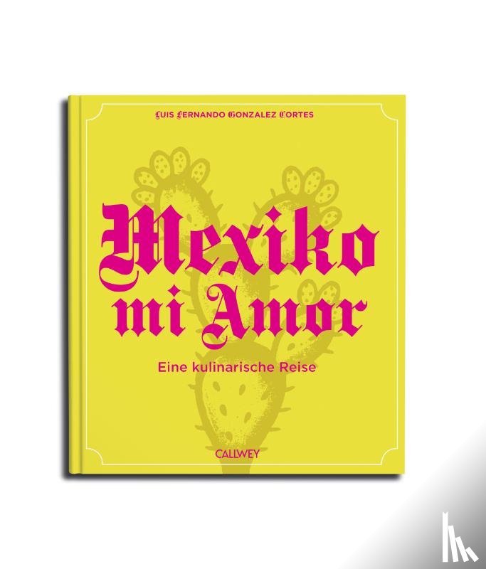 Gonzalez Cortes, Luis Fernando - Mexico mi Amor