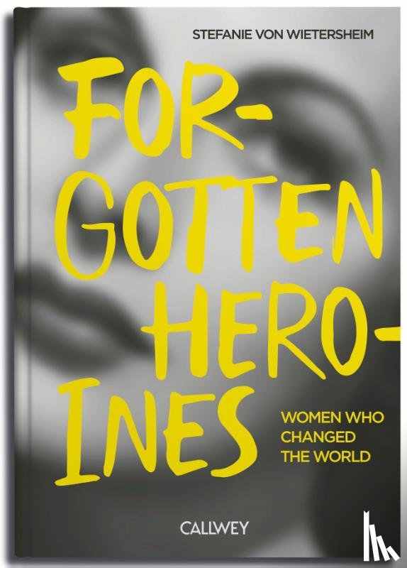 Wietersheim, Stefanie von - Forgotten Heroines