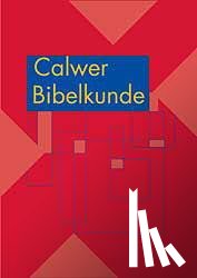 Westermann, Claus, Ahuis, Claus - Calwer Bibelkunde