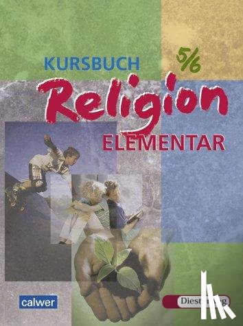  - Kursbuch Religion Elementar 5/6