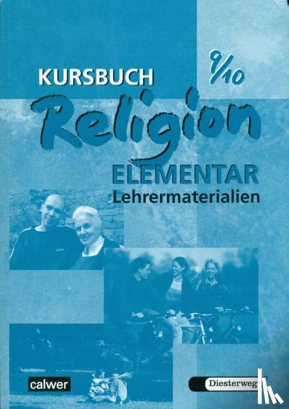  - Kursbuch Religion Elementar 9/10. Lehrermaterialien