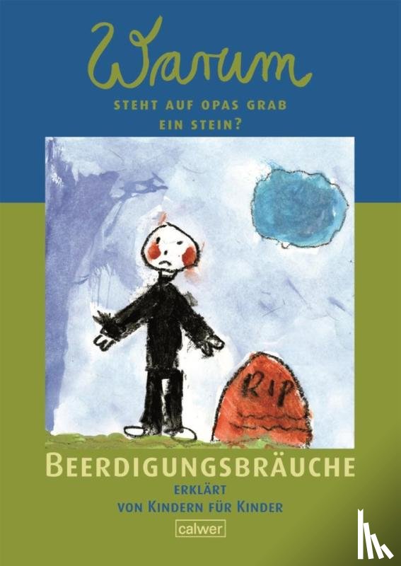  - Warum steht auf Opas Grab ein Stein?