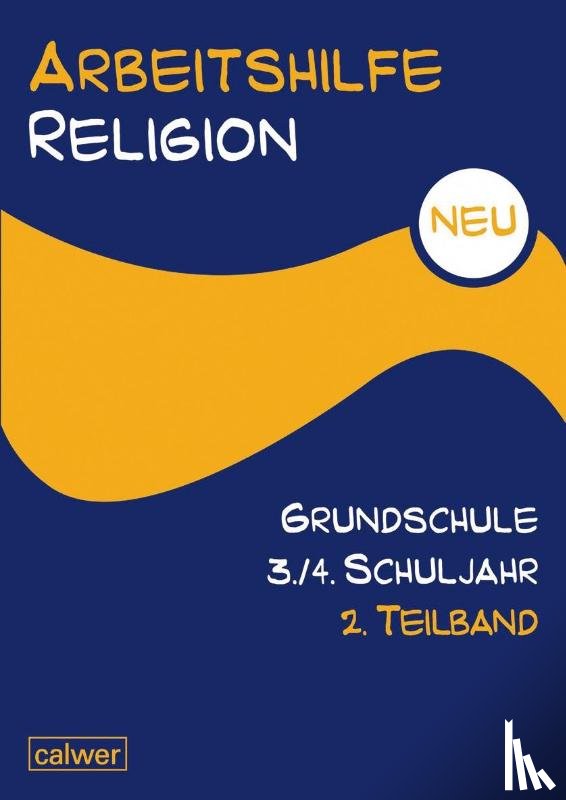  - Arbeitshilfe Religion Grundschule NEU 3./4. Schuljahr 2. Teilband