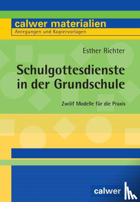 Richter, Esther - Schulgottesdienste in der Grundschule