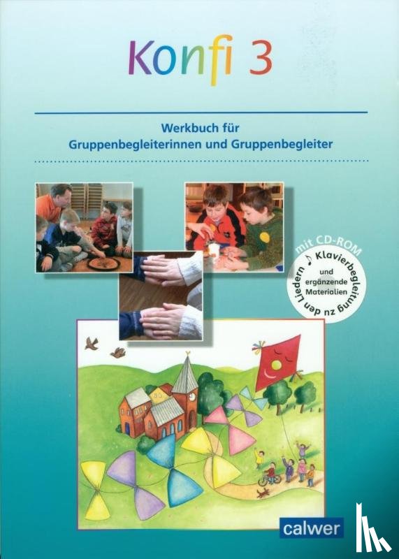Jasch, Susanne, Schnürle, Kristina - Konfi 3 Werkbuch für Kursleiterinnen und Kursleiter