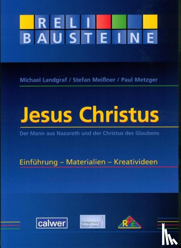 Landgraf, Michael, Meissner, Stefan, Metzger, Paul - Jesus Christus